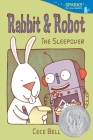 Rabbit and Robot: The Sleepover (Candlewick Sparks) Cover Image