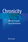 Chronicity: Treating and Coping By Dagmar Rinnenburger Cover Image