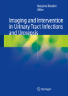 Imaging and Intervention in Urinary Tract Infections and Urosepsis Cover Image