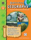 Down to Earth Geography, Grade 5: Using the 18 National Geography Standards [With CDROM] Cover Image