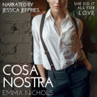 Cosa Nostra By Emma Nichols, Jessica Jeffries (Read by) Cover Image