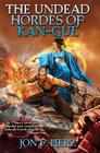 The Undead Hordes of Kan-Gul By Jon F. Merz Cover Image