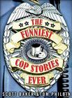 The Funniest Cop Stories Ever Cover Image