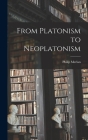 From Platonism to Neoplatonism By Philip 1897-1968 Merlan Cover Image