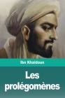 Les prolégomènes: Troisième partie By Ibn Khaldoun Cover Image