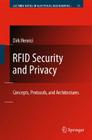 RFID Security and Privacy: Concepts, Protocols, and Architectures (Lecture Notes in Electrical Engineering #17) Cover Image