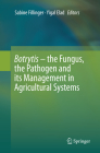 Botrytis - The Fungus, the Pathogen and Its Management in Agricultural Systems Cover Image