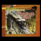 The Transcontinental Railroad By James Burger Cover Image