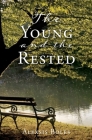 The Young and the Rested By Alexsis Boles Cover Image