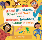 Head, Shoulders, Knees and Toes (Bilingual Spanish & English) (Barefoot Singalongs) By Skye Silver, Mariana Ruiz Johnson (Illustrator) Cover Image