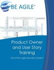 Product Owner and User Story Training: Part of the Agile Education Series Cover Image