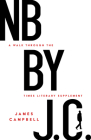 NB by J. C.: A Walk Through the Times Literary Supplement By James Campbell Cover Image