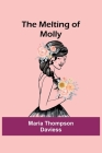 The Melting of Molly By Maria Thompson Daviess Cover Image