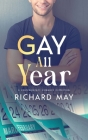 Gay All Year By Richard May Cover Image