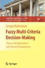 Fuzzy Multi-Criteria Decision Making: Theory and Applications with Recent Developments (Springer Optimization and Its Applications #16) By Cengiz Kahraman (Editor) Cover Image