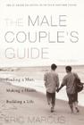 Male Couple's Guide 3e: Finding a Man, Making a Home, Building a Life Cover Image