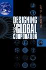 Designing the Global Corporation (Jossey-Bass Business & Management) By Jay R. Galbraith Cover Image