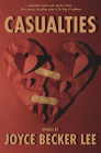 Casualties: Stories By Joyce Becker Lee Cover Image