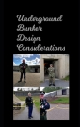 Underground Bunker Design Considerations Cover Image