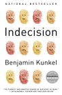 Indecision: A Novel By Benjamin Kunkel Cover Image