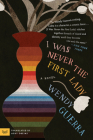 I Was Never the First Lady: A Novel By Wendy Guerra, Alicia "Achy" Obejas (Translated by) Cover Image