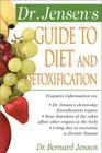 Dr. Jensen's Guide to Diet and Detoxification: Healthy Secrets from Around the World (Dr. Bernard Jensen Library) By Bernard Jensen Cover Image