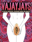 Vajayjays: A Fertile Crescent Coloring Book for Adults By Honey Badger Coloring Cover Image