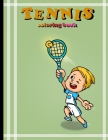 tennis coloring book: funny tennis gifts, tennis idea gifts By Glenchoe Publishing Cover Image