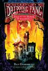 Secrets of Dripping Fang, Book Four: Fall of the House of Mandible By Dan Greenburg, Scott M. Fischer (Illustrator) Cover Image
