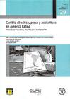 Cambio Climatico, Pesca y Acuicultura En America Latina: Potenciales Impactos y Desafios Para La Adaptacion Cover Image