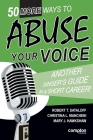 50 More Ways to Abuse Your Voice By Robert T. Sataloff, Christina L. Mancheni, Mary J. Hawkshaw Cover Image