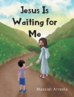 Jesus Is Waiting for Me Cover Image