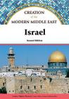Israel (Creation of the Modern Middle East) By Louise Chipley Slavicek Cover Image
