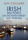 Irish Sea Ports on the River Mersey and River Dee Cover Image