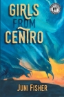 Girls from Centro By Juni Fisher Cover Image