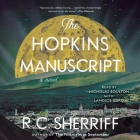 The Hopkins Manuscript By R. C. Sherriff, Nicholas Boulton (Read by), Lameece Issaq (Read by) Cover Image