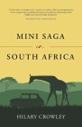 Mini Saga in South Africa By Hilary Crowley Cover Image