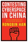 Contesting Cyberspace in China: Online Expression and Authoritarian Resilience Cover Image