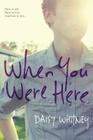 When You Were Here Cover Image