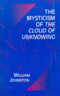 Mysticism of the Cloud of Unknowing By William Johnston Cover Image