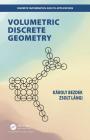 Volumetric Discrete Geometry (Discrete Mathematics and Its Applications) Cover Image