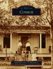 Conroe (Images of America) By Sondra Bosse Hernandez, Robin Montgomery, Joy Montgomery Cover Image