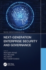 Next-Generation Enterprise Security and Governance By Mohiuddin Ahmed (Editor), Nour Moustafa (Editor), Abu Barkat (Editor) Cover Image