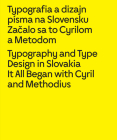 Typography and Type Design in Slovakia: It All Began with Cyril and Methodius By Lubomír Longauer Cover Image