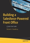 Building a Salesforce-Powered Front Office: A Quick-Start Guide Cover Image