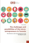 The challenges and possibilities of the micro-entrepreneurs in Toronto Cover Image