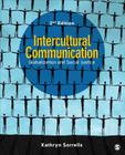 Intercultural Communication: Globalization and Social Justice By Kathryn Sorrells Cover Image
