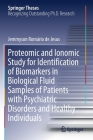 Proteomic and Ionomic Study for Identification of Biomarkers in Biological Fluid Samples of Patients with Psychiatric Disorders and Healthy Individual (Springer Theses) By Jemmyson Romário de Jesus Cover Image