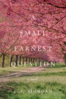 A Small Earnest Question (North of the Tension Line #4) By J.F. Riordan Cover Image