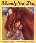 Mandy Sue Day By Karen Ritz (Illustrator) Cover Image